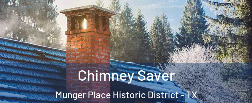 Chimney Saver Munger Place Historic District - TX
