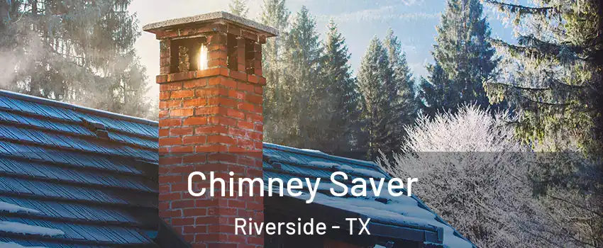 Chimney Saver Riverside - TX
