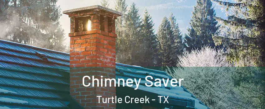 Chimney Saver Turtle Creek - TX