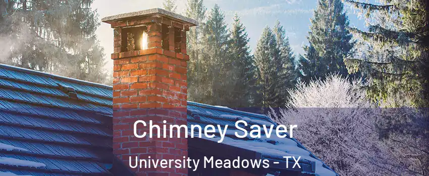 Chimney Saver University Meadows - TX