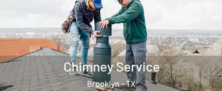Chimney Service Brooklyn - TX