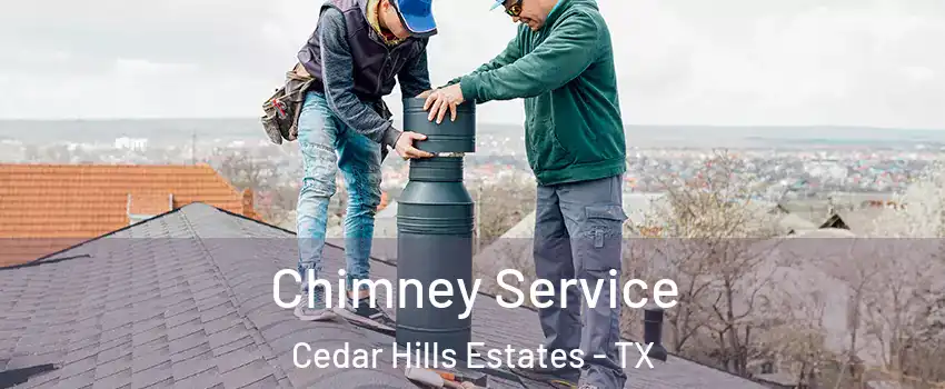 Chimney Service Cedar Hills Estates - TX