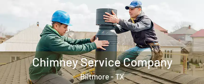 Chimney Service Company Biltmore - TX