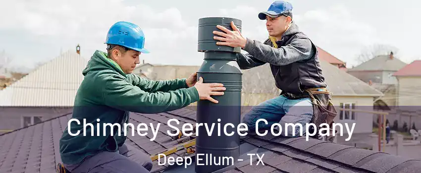 Chimney Service Company Deep Ellum - TX