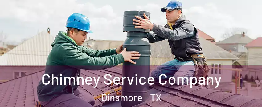 Chimney Service Company Dinsmore - TX