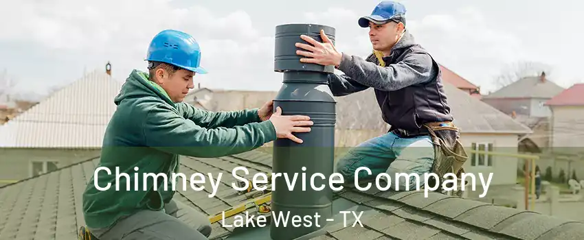 Chimney Service Company Lake West - TX