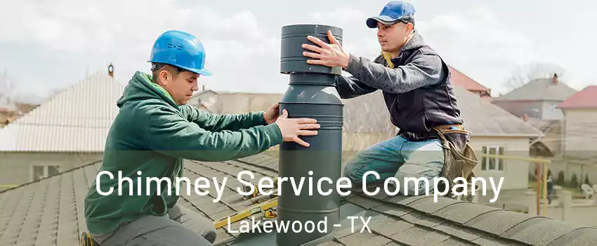 Chimney Service Company Lakewood - TX