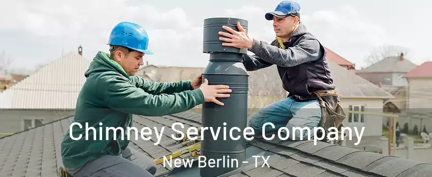 Chimney Service Company New Berlin - TX