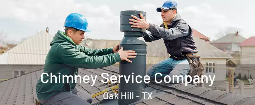 Chimney Service Company Oak Hill - TX