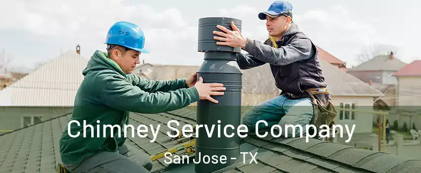 Chimney Service Company San Jose - TX