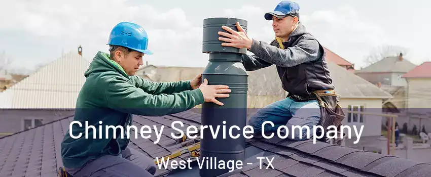 Chimney Service Company West Village - TX
