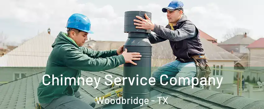 Chimney Service Company Woodbridge - TX