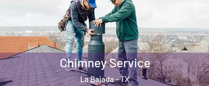 Chimney Service La Bajada - TX