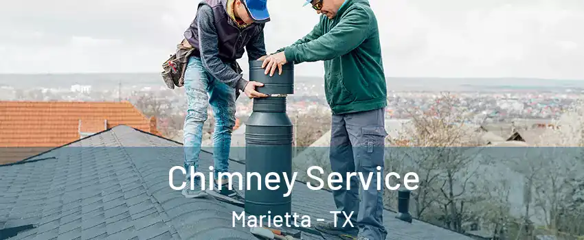 Chimney Service Marietta - TX