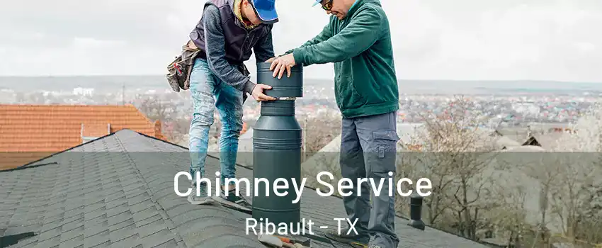 Chimney Service Ribault - TX