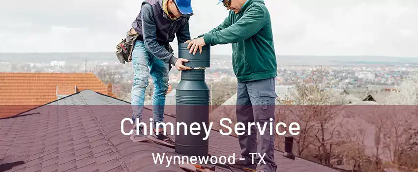 Chimney Service Wynnewood - TX