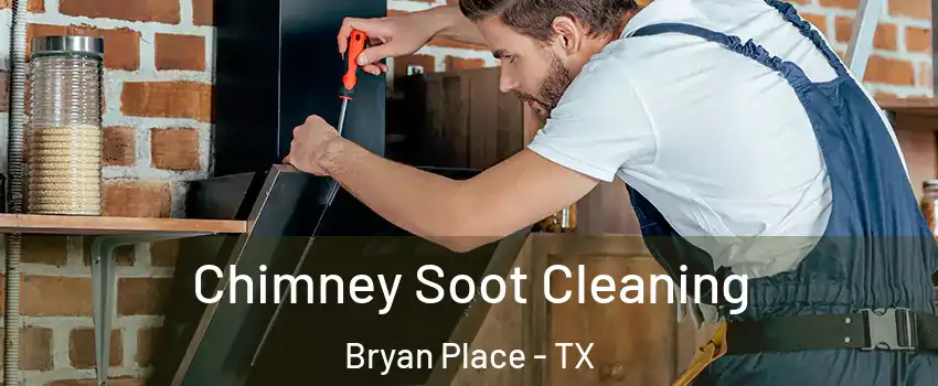 Chimney Soot Cleaning Bryan Place - TX