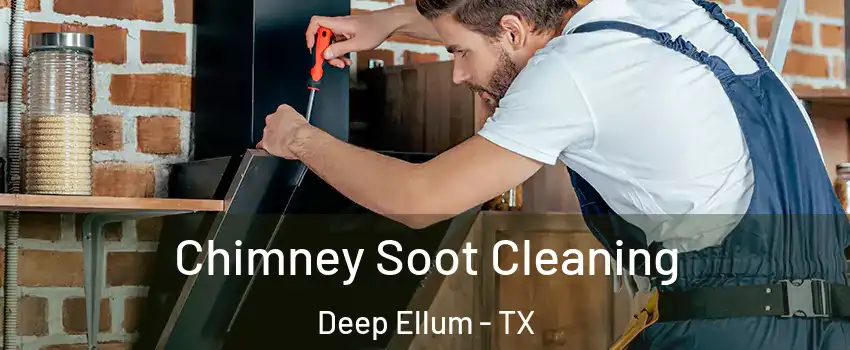 Chimney Soot Cleaning Deep Ellum - TX