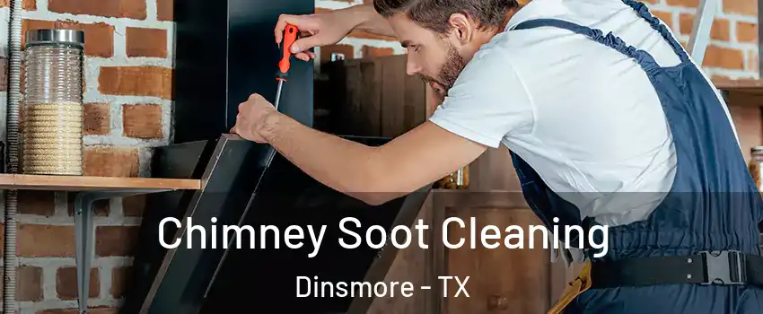 Chimney Soot Cleaning Dinsmore - TX