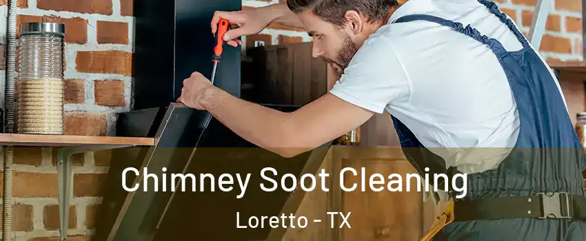Chimney Soot Cleaning Loretto - TX