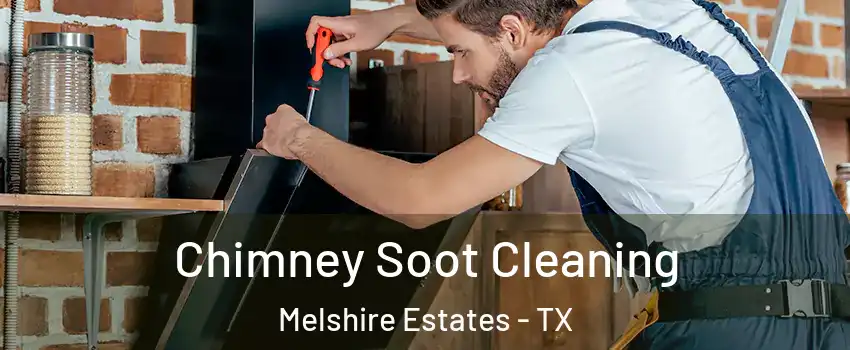 Chimney Soot Cleaning Melshire Estates - TX