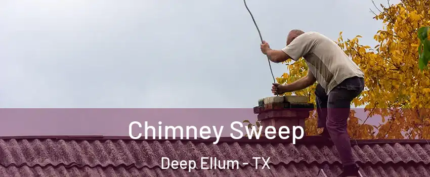 Chimney Sweep Deep Ellum - TX