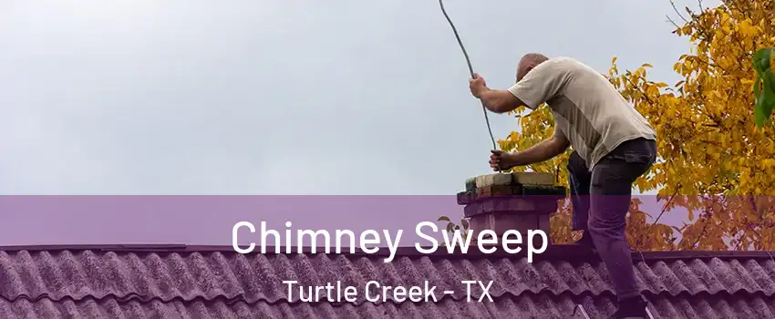 Chimney Sweep Turtle Creek - TX
