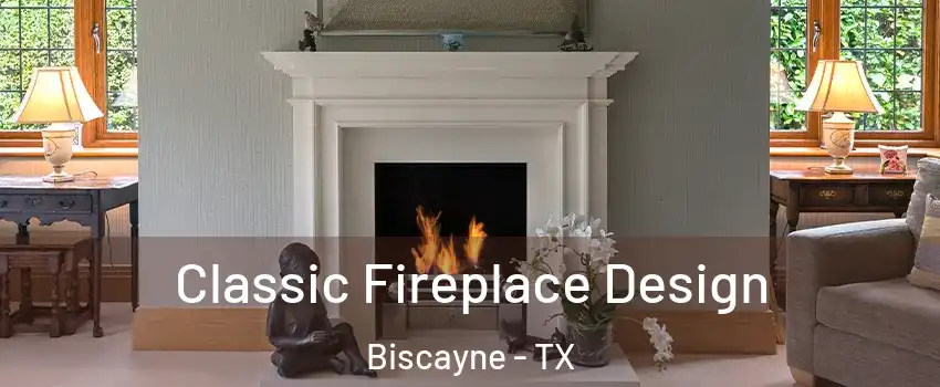 Classic Fireplace Design Biscayne - TX