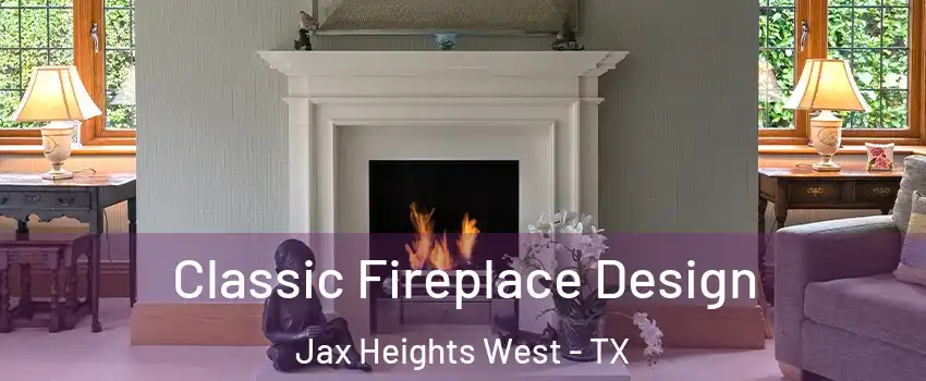 Classic Fireplace Design Jax Heights West - TX