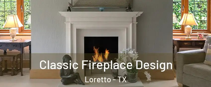 Classic Fireplace Design Loretto - TX