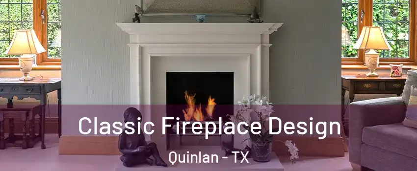 Classic Fireplace Design Quinlan - TX