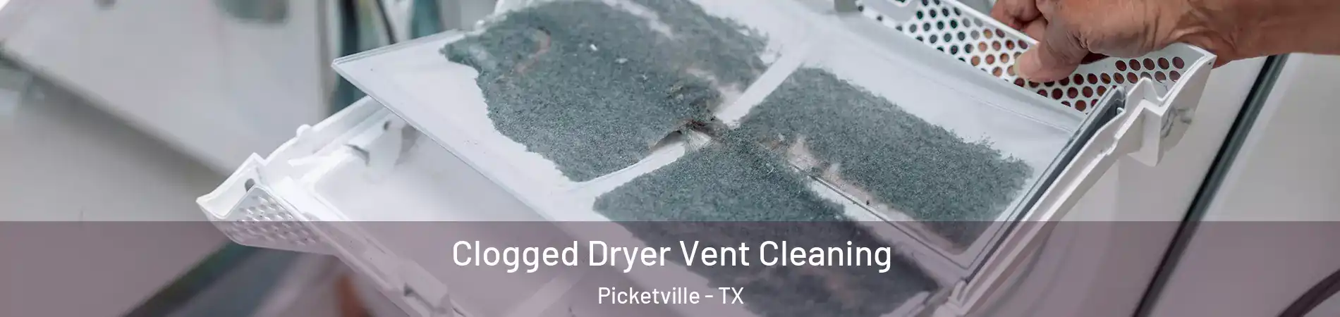 Clogged Dryer Vent Cleaning Picketville - TX