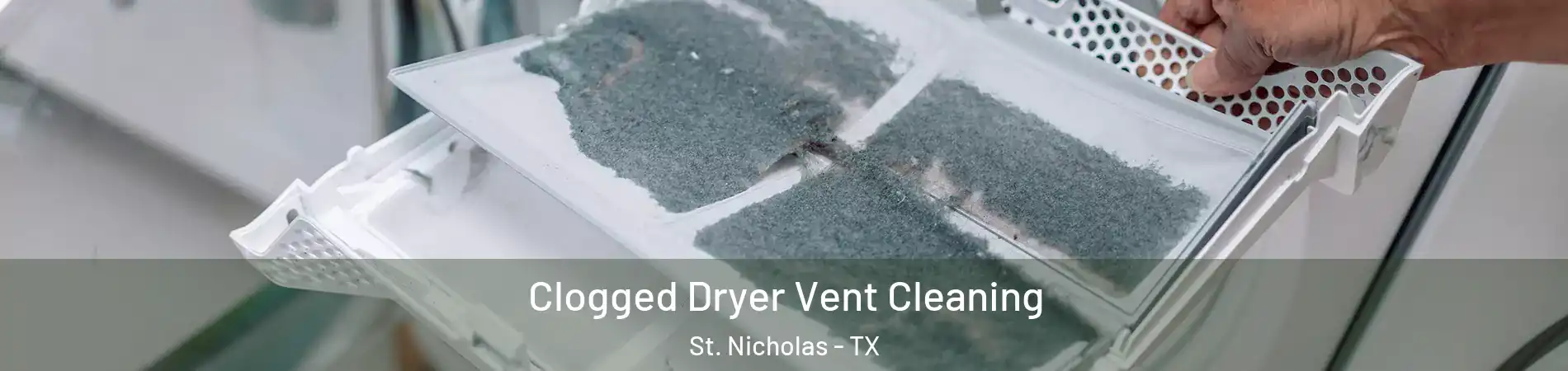 Clogged Dryer Vent Cleaning St. Nicholas - TX