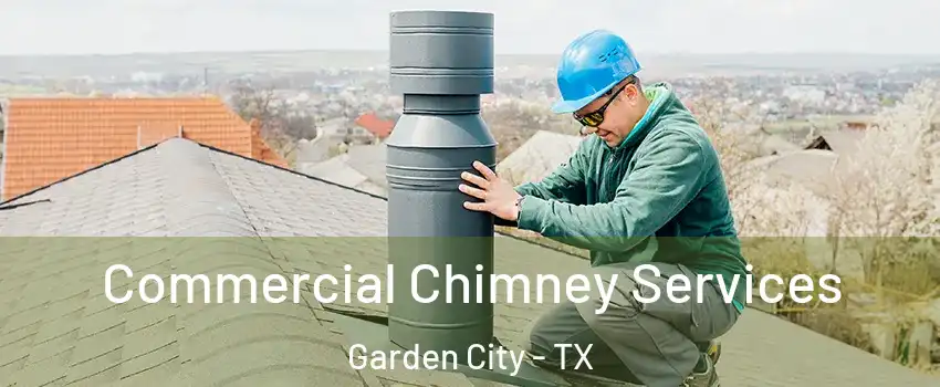 Commercial Chimney Services Garden City - TX