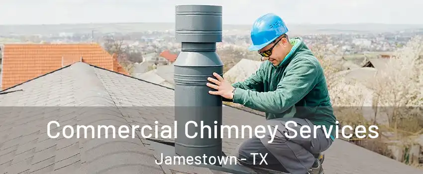 Commercial Chimney Services Jamestown - TX