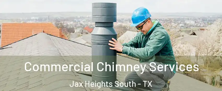 Commercial Chimney Services Jax Heights South - TX