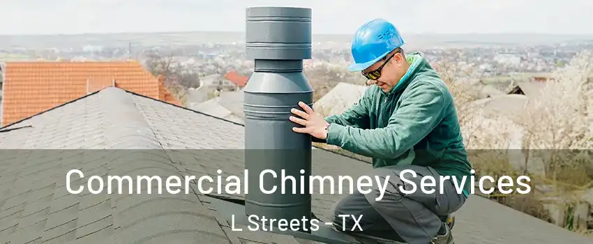 Commercial Chimney Services L Streets - TX
