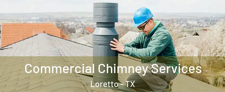 Commercial Chimney Services Loretto - TX