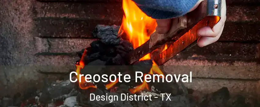 Creosote Removal Design District - TX