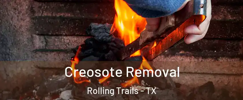 Creosote Removal Rolling Trails - TX