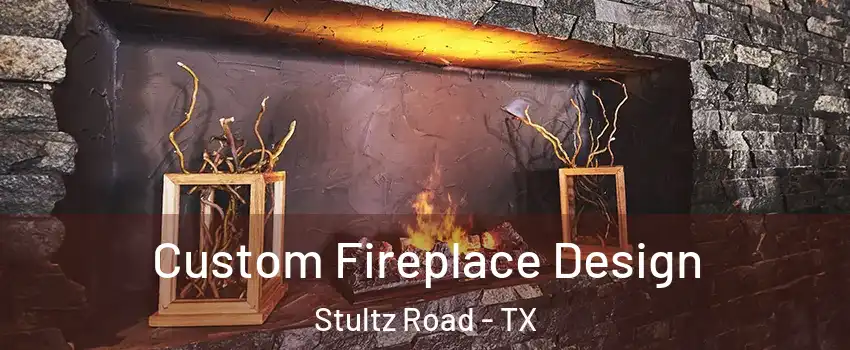 Custom Fireplace Design Stultz Road - TX