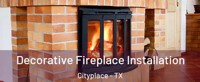 Decorative Fireplace Installation Cityplace - TX