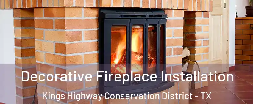 Decorative Fireplace Installation Kings Highway Conservation District - TX