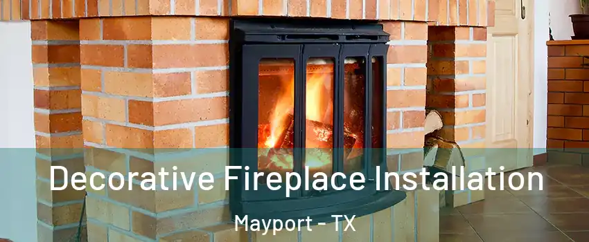 Decorative Fireplace Installation Mayport - TX