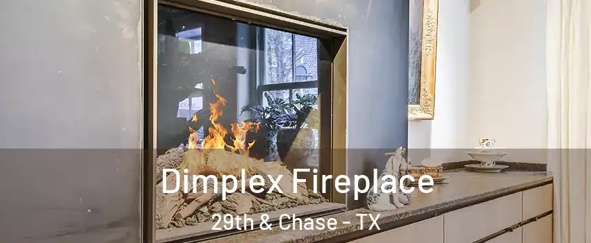 Dimplex Fireplace 29th & Chase - TX