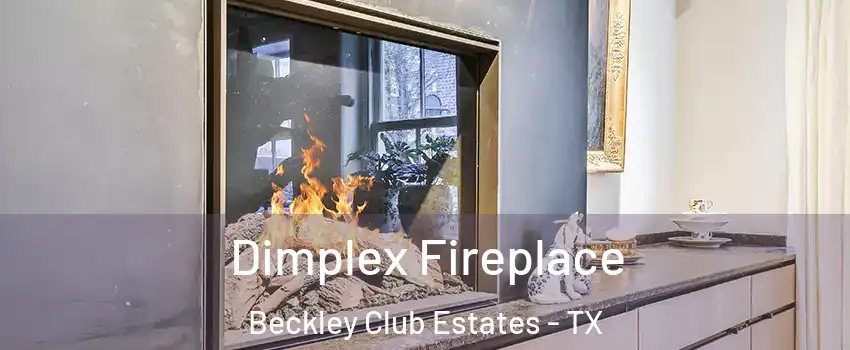 Dimplex Fireplace Beckley Club Estates - TX