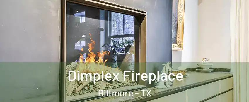 Dimplex Fireplace Biltmore - TX
