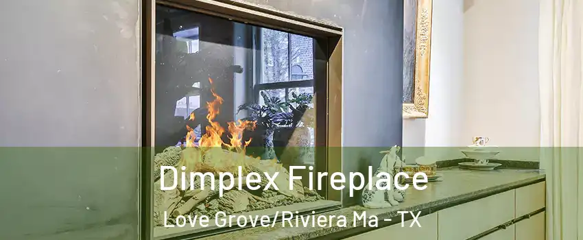 Dimplex Fireplace Love Grove/Riviera Ma - TX
