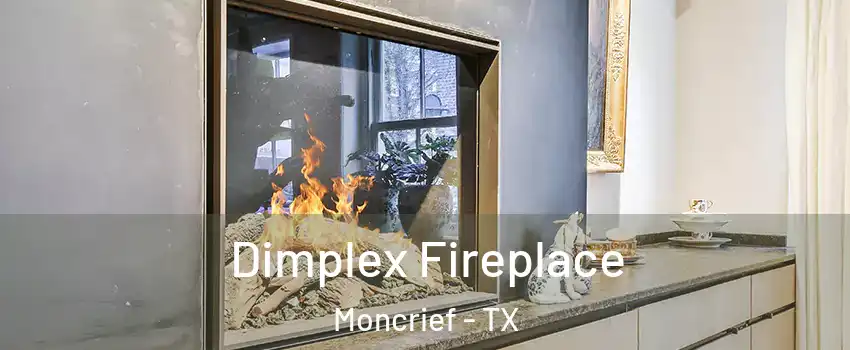 Dimplex Fireplace Moncrief - TX