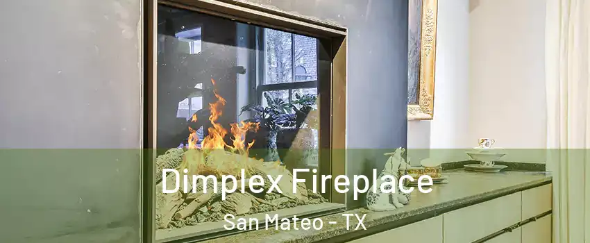 Dimplex Fireplace San Mateo - TX